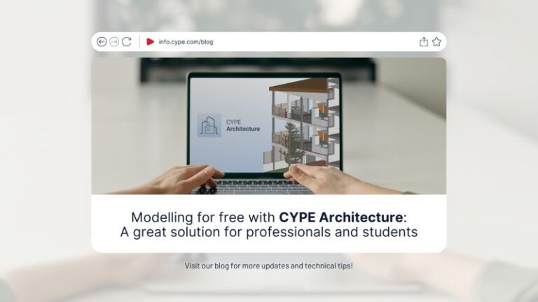 Modelling for free with CYPE Architecture: A great solution for professionals and students