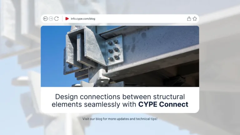 Design connections between structural elements seamlessly with CYPE Connect